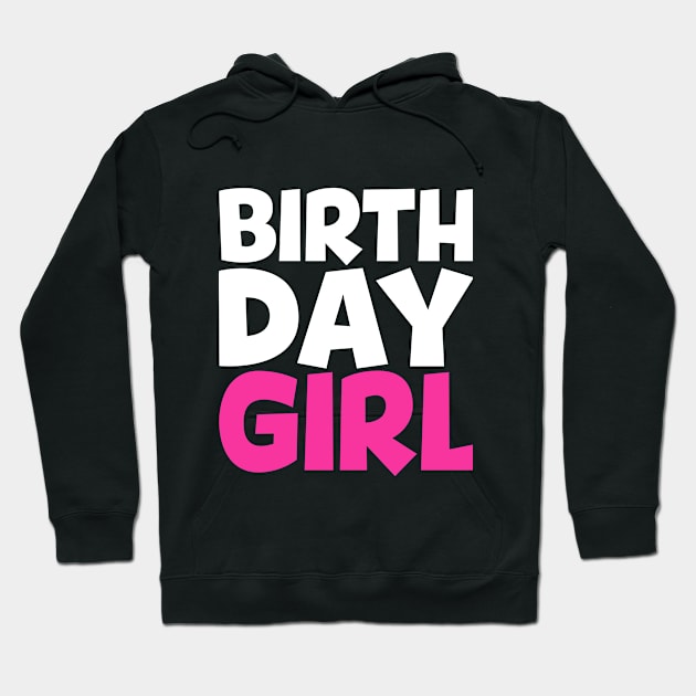 BIRTHDAY GIRL Party Hoodie by Eyes4